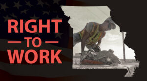 Right to Work graphic with Missouri map and worker.